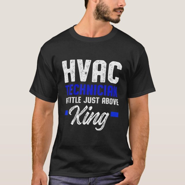 Camiseta Técnico da HVAC King Funny HVAC Tech (Frente)
