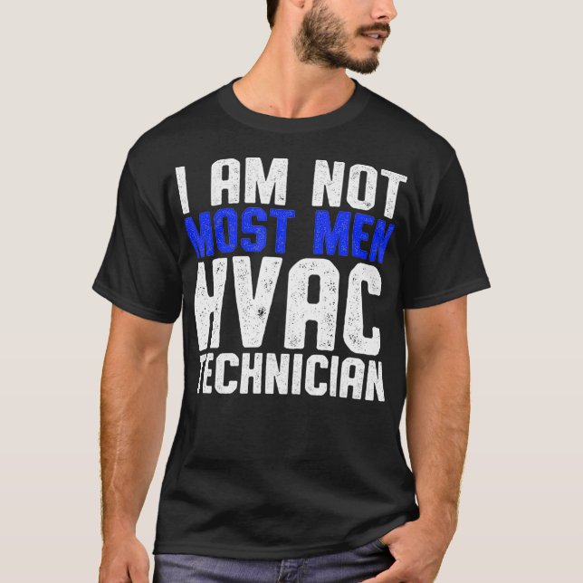 Camiseta Técnico da HVAC Maioria Homens Engraçado HVAC Tech (Frente)