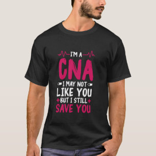 Camiseta Técnico de Enfermagem Certificado CNA Não Como Voc