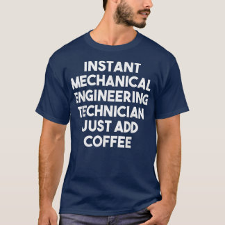 Camiseta Técnico de Engenharia Mecânica Instantânea Apenas 