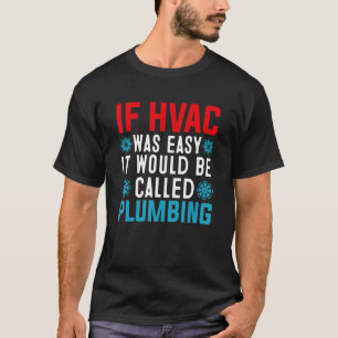 Camiseta Técnico de HVAC Engraçado Projeto Ar Condicionado