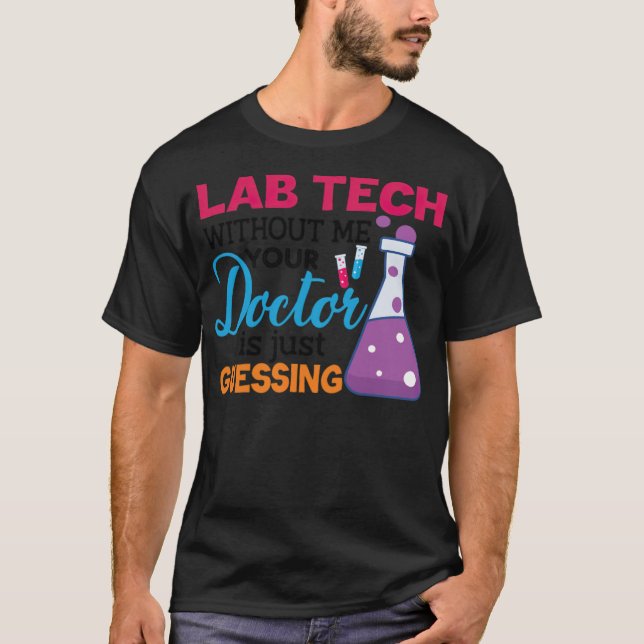Camiseta técnico de laboratório sem mim, seu médico está ap (Frente)