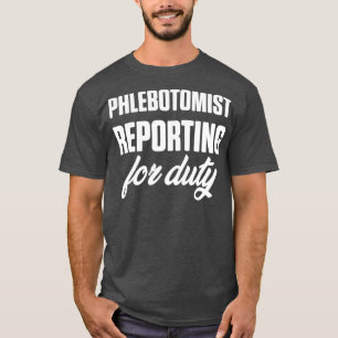 Camiseta Técnico de Phlebotomy Reporting Phlebotomy