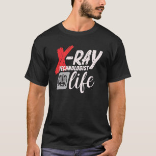 Camiseta Técnico de Radiologia Tecnólogo de Raios X Vida