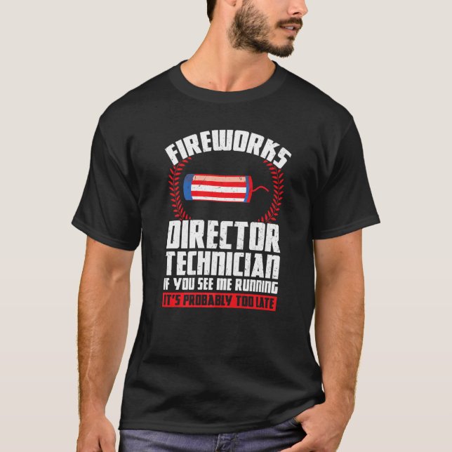Camiseta Técnico do Diretor do Fireworks Se Você Ver Forfet (Frente)