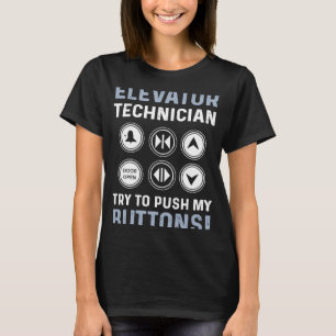 Camiseta Técnico Elevador Tente Empurrar Meus Botões Elevan