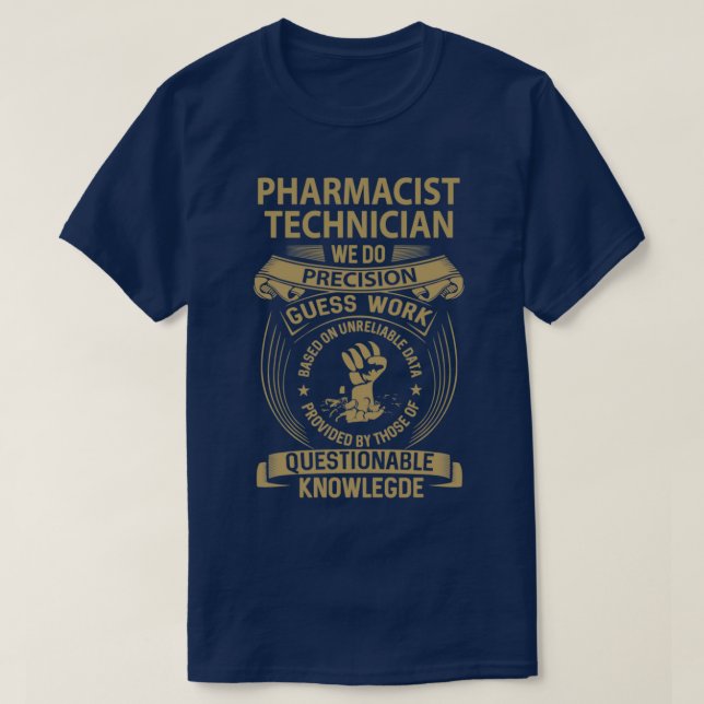Camiseta Técnico Farmacêutico Fazemos O Trabalho De Precisã (Frente do Design)