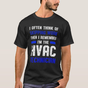 Camiseta Técnico HVAC Ignorando Tecnologia HVAC Engraçado