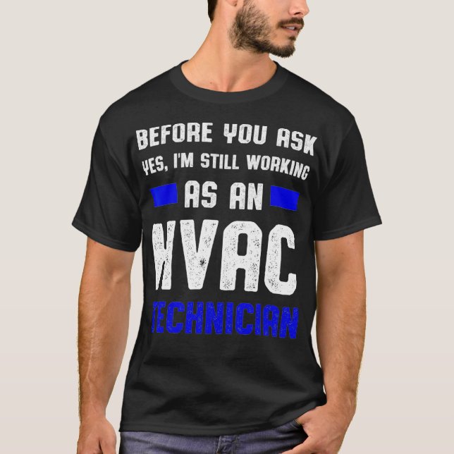 Camiseta Técnico HVAC Pergunte à HVAC Tech Engraçada (Frente)