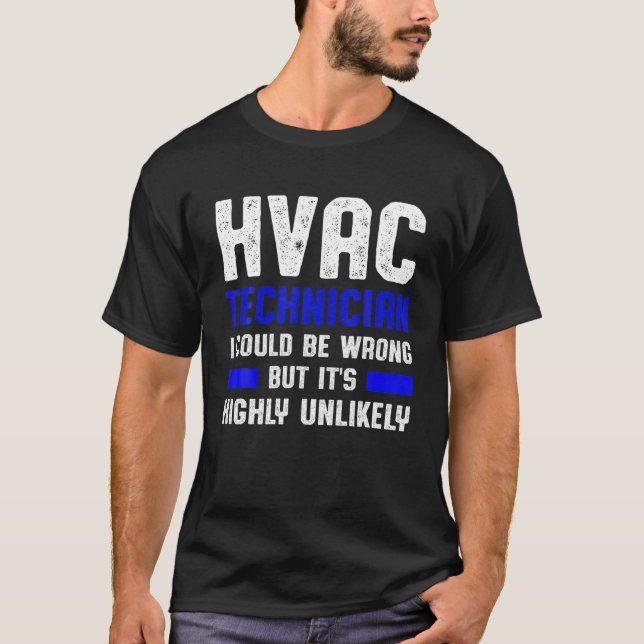 Camiseta Técnico HVAC Tecnician Errado Funny HVAC Tech (Frente)