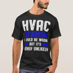 Camiseta Técnico HVAC Tecnician Errado Funny HVAC Tech 