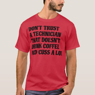 Camiseta Técnico Que Bebe Café Custa Muito