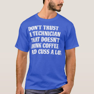 Camiseta Técnico Que Bebe Café Custa Muito 1