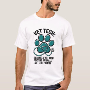 Camiseta Técnico Veterinário Humor - Para os Animais, Não a
