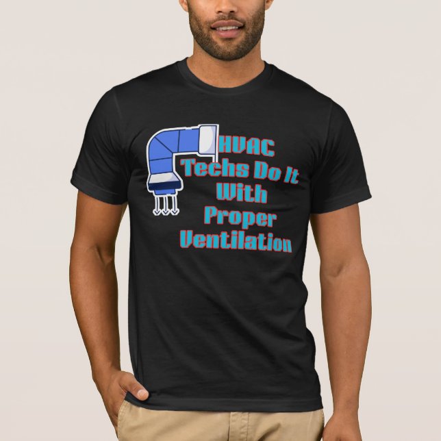 Camiseta Técnicos de HVAC Fazem com Ventilação Adequada Eng (Frente)