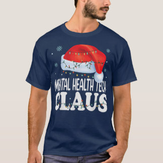 Camiseta Tecnologia da Saúde Mental Claus de Natal Engraçad