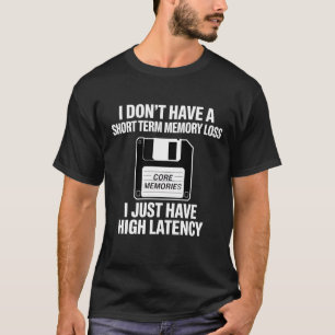 Camiseta Tecnologia de Alta Latência, Não Perda de Memória