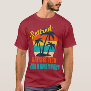 Camiseta Tecnologia de Diálise Aposentada Se Diverte Amanh