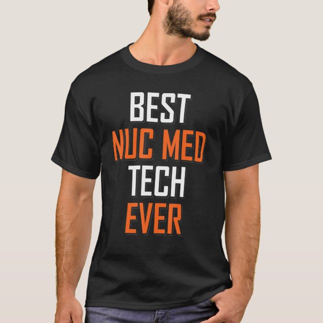 Camiseta Tecnologia de Medicina Nuclear Melhor Nuc Med Tech (Frente)