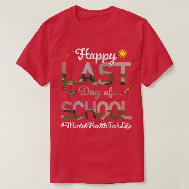 Camiseta Tecnologia de Saúde Mental Feliz no Último Dia da  (Frente do Design)