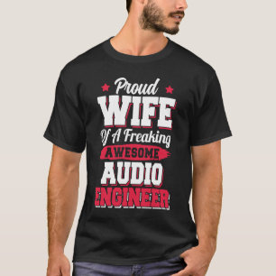 Camiseta Tecnologia de som de engenharia Esposa de Engenhei
