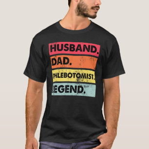 Camiseta Tecnologia Phlebotomist, Pai Marido, Legenda Phleb