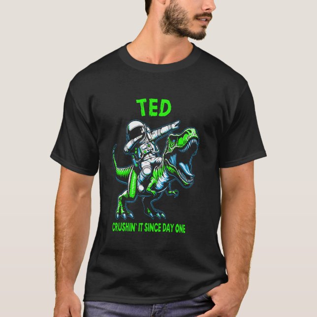 Camiseta Ted Crushin' It Since Day One Astronaut Dinosaur C (Frente)