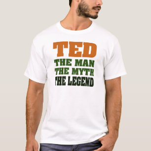 Camiseta TED - homem, o mito, a legenda