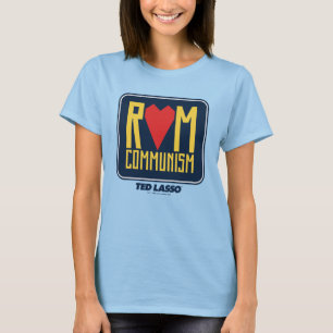 Camiseta Ted Lasso   Rom Comunismo Gráfico
