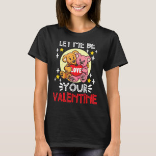 Camiseta Teddy Bear Dia de os namorados me deixe ser seu Va