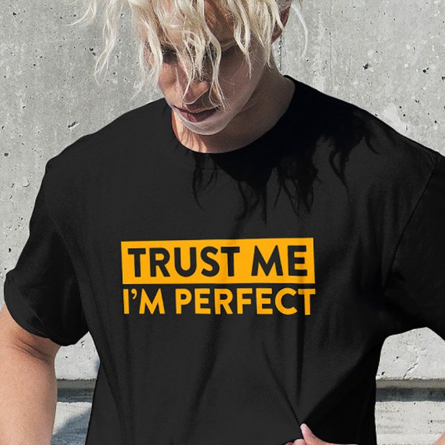 Camiseta Tee de Confiança Sem Fios (Bold “Trust Me I’m Perfect” tee – confident and funny graphic shirt for everyday attitude)