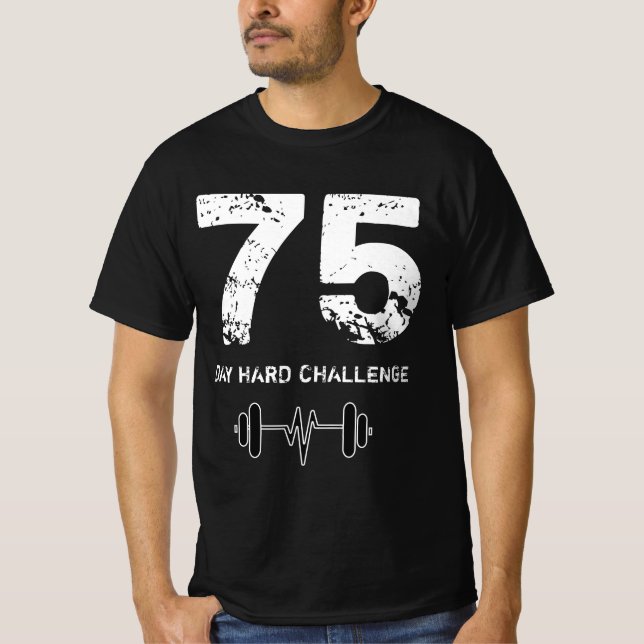 Camiseta Tee do Desafio do Duro de 75 dias, Motivação do Wo (Frente)