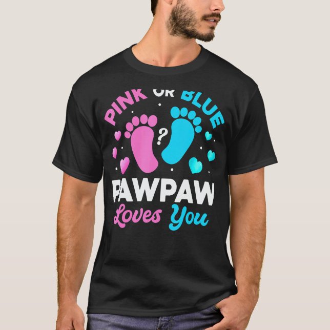 Camiseta Tee Gender Reveal Baby  Pink Or Blue Pawpaw Loves  (Frente)