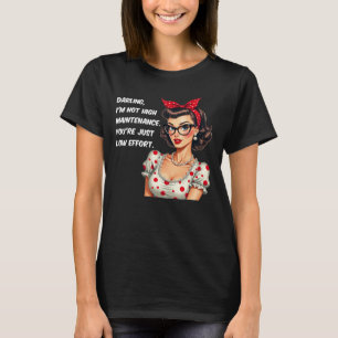 Camiseta Tee Retro Sassy - Tee "I'm High Maintenance"
