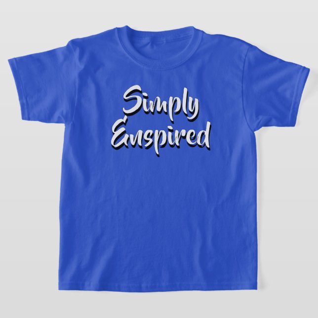 Camiseta Tee simplesmente inspirado para crianças crescendo (Postura )