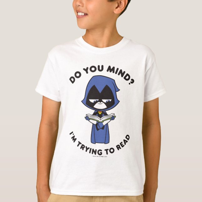 Camiseta Teen Titans Go! | Raven "Estou Tentando Ler" (Frente)
