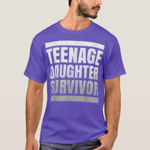 CAMISETA TEENAGE DAUGHTER SURVIVOR 