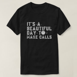 Camiseta Telemarketer É Um Belo Dia Para Fazer Chamadas