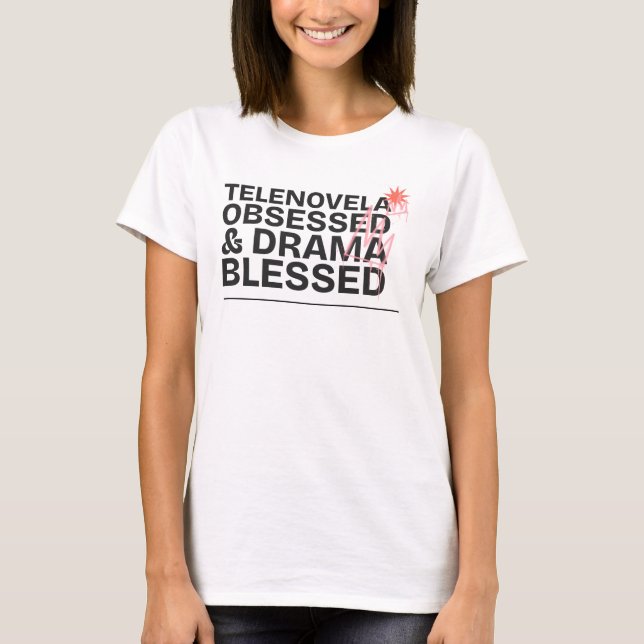 Camiseta Telenovela Obscessada e Drama Abençoada Telenovela (Frente)