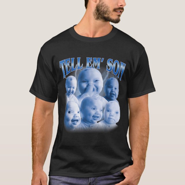 Camiseta Tell em Son Funny Ai Niche Baby Laugh Holding Gen  (Frente)