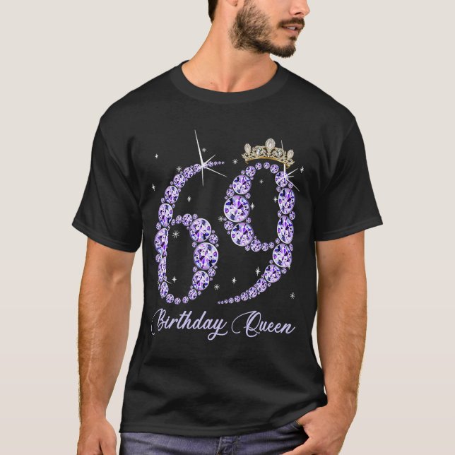 Camiseta Tem 69 Anos É A Rainha Diamante, 69 Anos. (Frente)