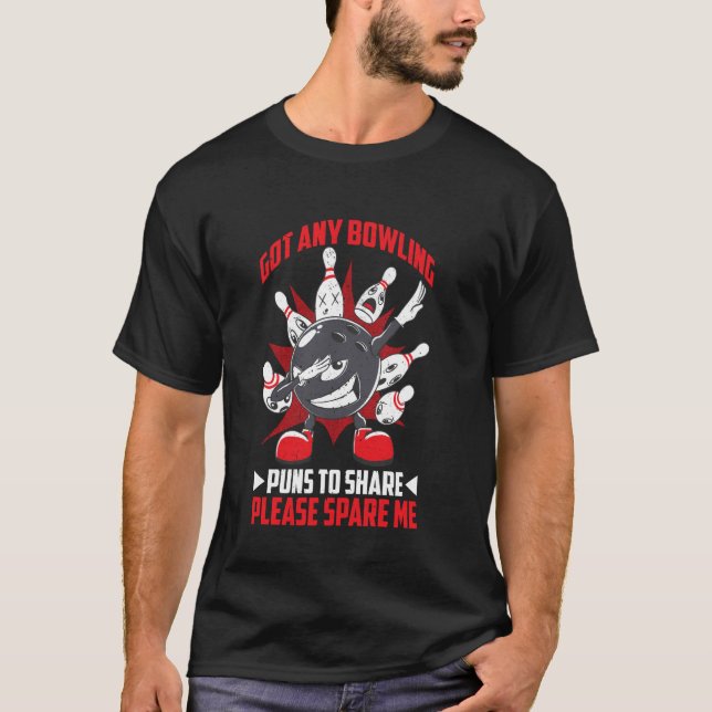 Camiseta Tem Algum Trocadilho de Boliche Para Compartilhar  (Frente)