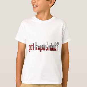 Camiseta tem kapusniak? Bandeira