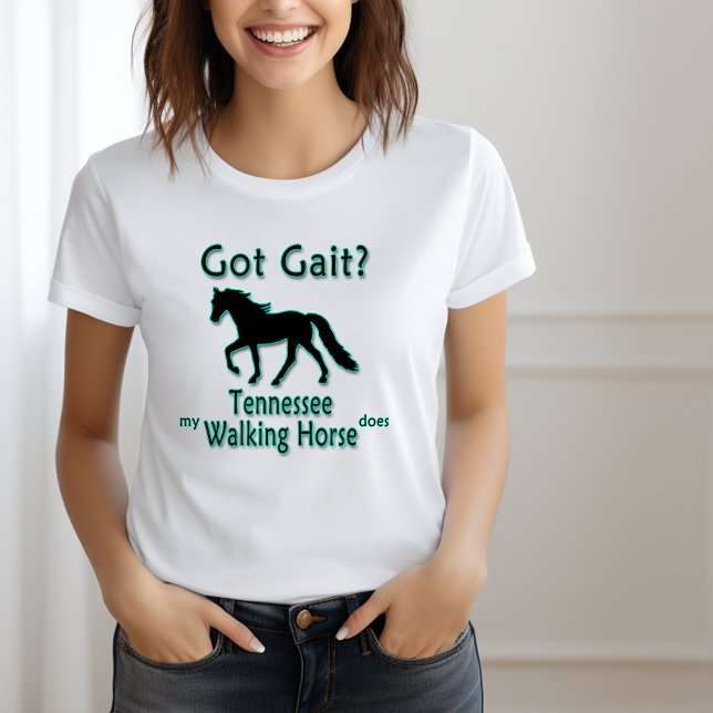 Camiseta Tem o Gait? Meu Cavalo Andando No Tennessee Faz (Got Gait? My Tennessee Walking Horse Does T-Shirt)