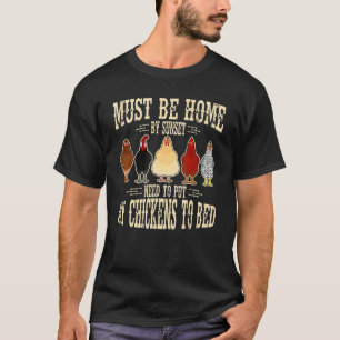 Camiseta Tem Que Estar Em Casa Ao Pôr Do Sol Coloco Minhas