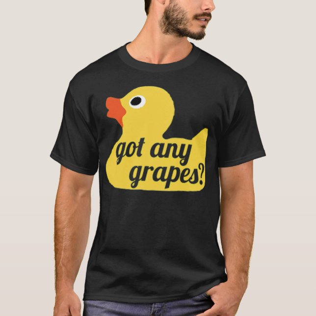 Camiseta Tem Uvas Pato, Limonada, Gift Tee labrado (Frente)