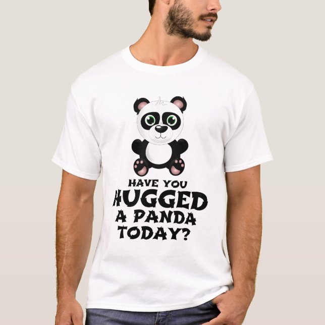CAMISETA TEM VOCÊ ABRAÇADO UMA PANDA HOJE (Frente)