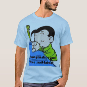 Camiseta Tem você feito seu la do correio do joelho…