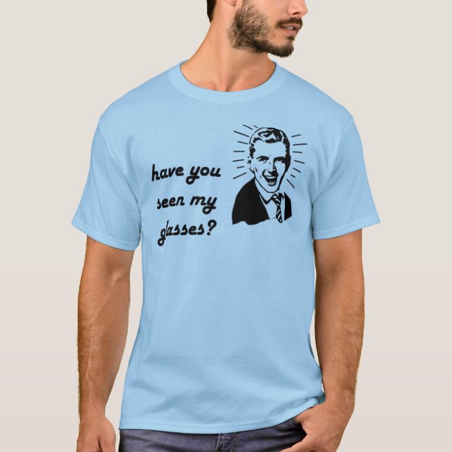 Camiseta tem você visto meus vidros (o homem) (Frente)