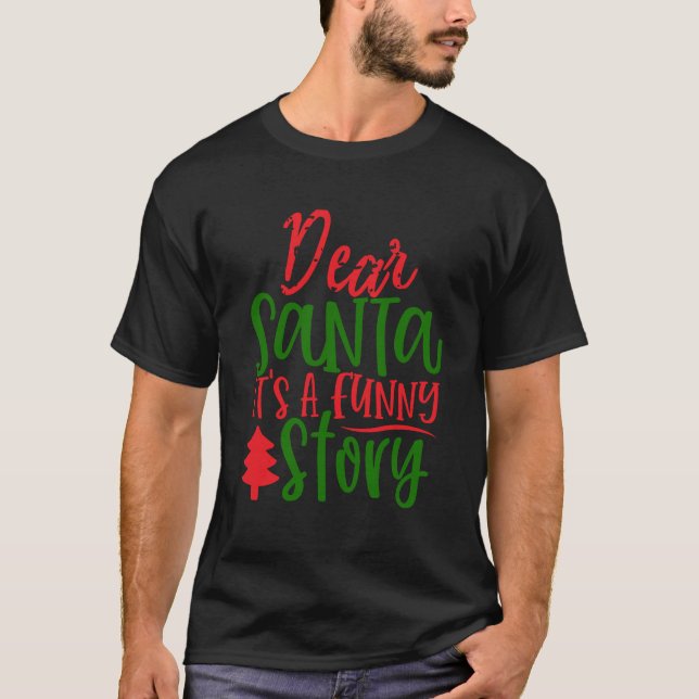 Camiseta Tema de Natal: Caros Papais noeis É uma História E (Frente)